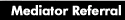 Receive email information on mediators who meet your criteria